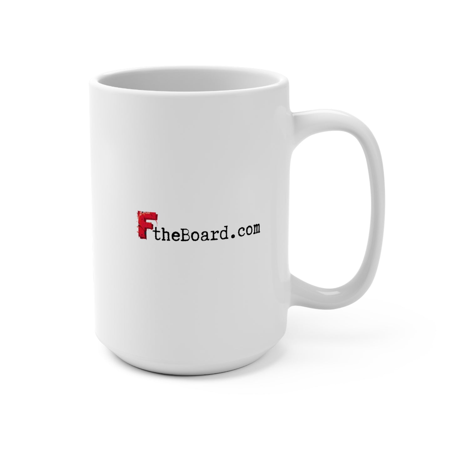 Condo Life: When the Board Thinks They're the Landlords 15 oz Mug